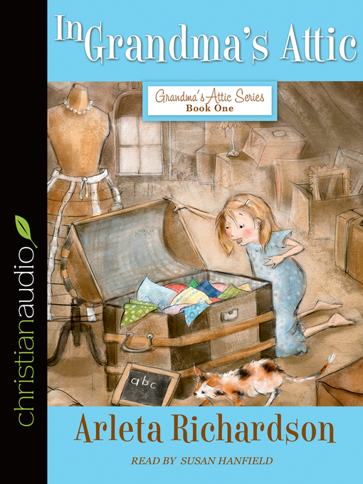 Title details for In Grandma's Attic by Susan Hanfield - Wait list